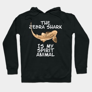 The zebra shark is my spirit animal Hoodie